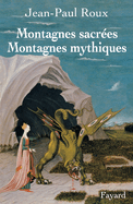 Montagnes Sacrees, Montagnes Mythiques