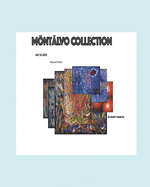 Montalvo Collection: Art de ?rte Bilingual Version English, and Spanish