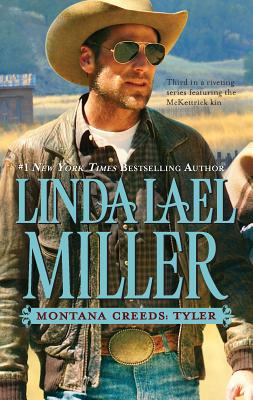 Montana Creeds: Tyler - Miller, Linda Lael