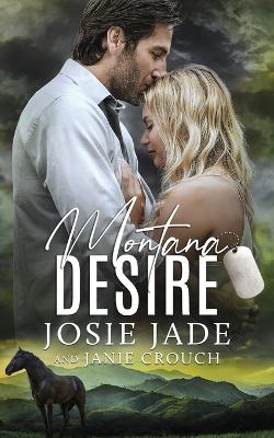 Montana Desire - Jade, Josie, and Crouch, Janie