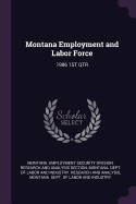 Montana Employment and Labor Force: 1986 1st Qtr