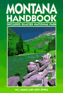 Montana Handbook: Includes Glacier National Park - McRae, W C, and Jewell, Judy