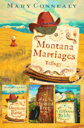 Montana Marriages Trilogy: Montana Rose/The Husband Tree/Wildflower Bride