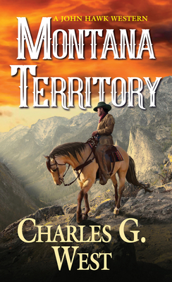 Montana Territory - West, Charles G