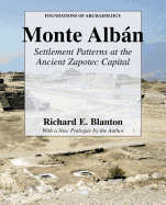Monte Alban: Settlement Patterns at the Ancient Zapotec Capital