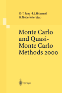 Monte Carlo and Quasi-Monte Carlo Methods 2000: Proceedings of a Conference Held at Hong Kong Baptist University, Hong Kong Sar, China, November 27 - December 1, 2000