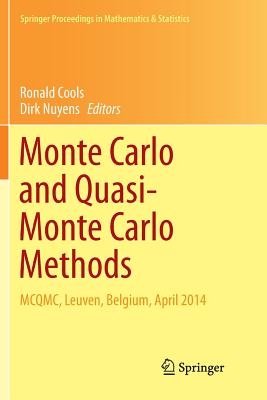 Monte Carlo and Quasi-Monte Carlo Methods: McQmc, Leuven, Belgium, April 2014 - Cools, Ronald (Editor), and Nuyens, Dirk (Editor)