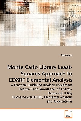 Monte Carlo Library Least-Squares Approach to EDXRF Elemental Analysis - Li, Fusheng