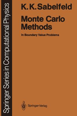 Monte Carlo Methods: In Boundary Value Problems - Sabelfeld, Karl K