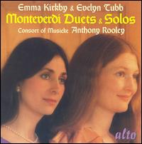 Monteverdi: Duets & Solos - Consort of Musicke; Emma Kirkby (vocals); Evelyn Tubb (vocals); Anthony Rooley (conductor)