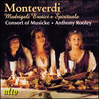 Monteverdi: Madrigali Erotici e Spirituali - Consort of Musicke; Anthony Rooley (conductor)