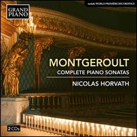 Montgeroult: Complete Piano Sonatas - Nicolas Horvath (piano)