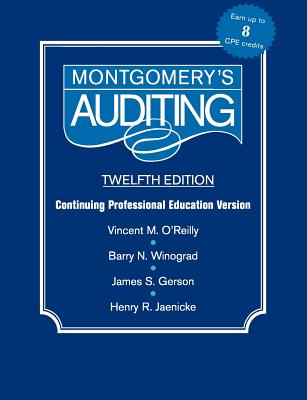 Montgomery Auditing Continuing Professional Education - O'Reilly, Vincent M, and McDonnell, Patrick J, and Winograd, Barry N