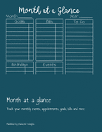 Month at a glance: Track your monthly events, appointments, goals, bills and more