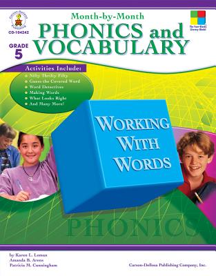 Month-By-Month Phonics and Vocabulary, Grade 5 - Cunningham, Patricia M, and Loman, Karen L, and Arens, Amanda B