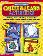 Month-By-Month Quilt & Learn Activities: 25 Easy, No-Sew Quilting Activities for Reading, Writing, Math, Social Studies, and More - Pike, Kathy, and Mumper, Jean, and Fiske, Alice