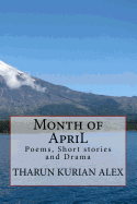 Month of April: Poems, Short Stories and Drama