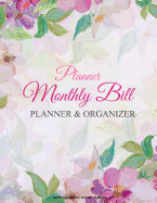 Monthly Bill Planner and Organizer: Finance Monthly & Weekly Budget Planner Expense Tracker Bill Organizer Journal Notebook - Budget Planning - Budget Worksheets -Personal Business Money Workbook