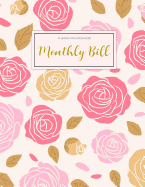 Monthly Bill Planner and Organizer: Finance Monthly & Weekly Budget Planner Expense Tracker Bill Organizer Journal Notebook - Budget Planning - Budget Worksheets -Personal Business Money Workbook