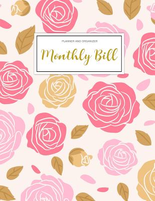 Monthly Bill Planner and Organizer: Finance Monthly & Weekly Budget Planner Expense Tracker Bill Organizer Journal Notebook - Budget Planning - Budget Worksheets -Personal Business Money Workbook - Correia, Jada