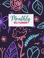 Monthly Bill Planner: Daily and Weekly Expense Bill Organizer - Professional Budget Planner - Expense Tracker Budget Planner - Personal Finance Journal - Planning Notebook size 8.5x11 Inches