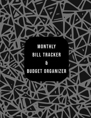 Monthly Bill Tracker & Budget Organizer: Black Gray Geometry Pattern Design Pre-populated Standard Expense Types For Financial Management And Goals - Planner, Blueprint