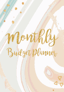 Monthly Budget Planner: Expense Finance Budget By A Year Monthly Weekly & Daily Bill Budgeting Planner And Organizer Tracker Workbook Journal Pink Gold Design