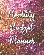Monthly Budget Planner: Pink Gold 12 Month Financial Planning Journal, Monthly Expense Tracker and Organizer (Bill Tracker, Home Budget Book)