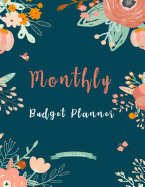 Monthly Budget Planner: Weekly Expense Tracker Bill Organizer Notebook Business Money Personal Finance Journal