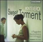 Montiverdi: Sweet Torment
