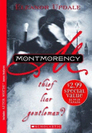 Montmorency: Thief Liar Gentleman?
