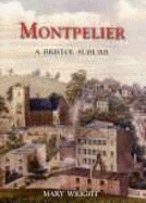 Montpelier: A Bristol Suburb