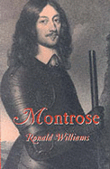 Montrose: Cavalier in Mourning - Williams, Ronald
