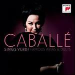 Montserrat Caballé Sings Verdi: Famous Arias & Duets