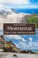 Montserrat: Tout ce que vous devez savoir