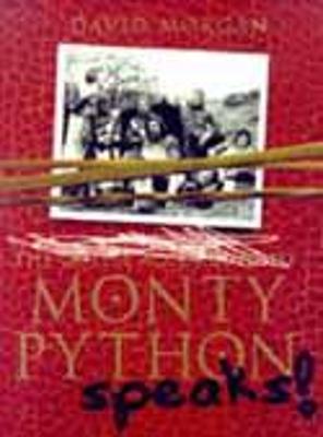 Monty Python Speaks! - Morgan, David