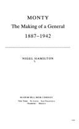 Monty: The Making of a General, 1887-1942