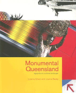 Monumental Queensland: Signposts on a Cultural Landscape