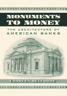Monuments to Money: The Architecture of American Banks