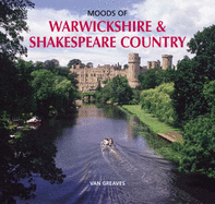 Moods of Warwickshire and Shakespeare Country