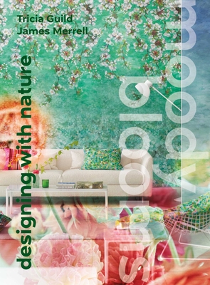 Moody Blooms: Designing with Nature - Guild, Tricia