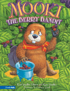 Mooki the Berry Bandit - Gibson, Kari Smalley