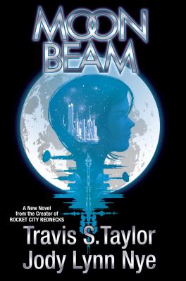Moon Beam, 1 - Taylor, Travis S, Dr., and Nye, Jody Lynn