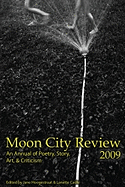 Moon City Review: An Annual of Poetry, Story, Art, & Criticism