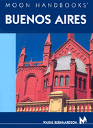 Moon Handbooks Buenos Aires - Bernhardson, Wayne
