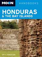 Moon Handbooks Honduras & the Bay Islands