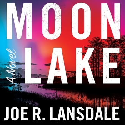 Moon Lake - Lansdale, Joe R