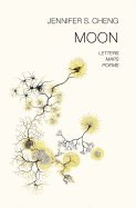 Moon: Letters, Maps, Poems
