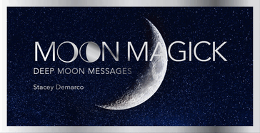 Moon Magick: Deep Moon Messages