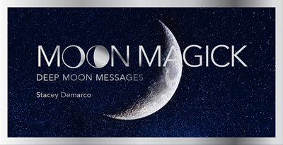 Moon Magick: Deep Moon Messages - DeMarco, Stacey